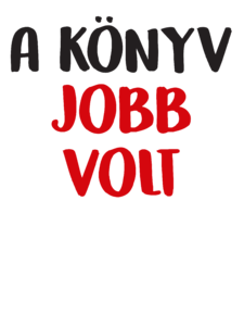 A Könyv Jobb Volt